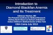 Introduction to Diamond Blackfan Anemia and Its Treatment Adrianna Vlachos, MD The Feinstein Institute for Medical Research Hofstra North Shore-LIJ School.