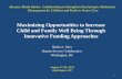 1 Maximizing Opportunities to Increase Child and Family Well Being Through Innovative Funding Approaches Sheila A. Pires Human Service Collaborative Washington,