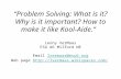 “Problem Solving: What is it? Why is it important? How to make it like Kool-Aide.” Lenny VerMaas ESU #6 Milford NE Email lvermaas@esu6.org Web page esu6.org