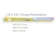 ECI 416 Group Presentation Marcela Garza Melissa Volpert Baria Adams.