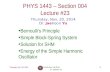 Thursday, Nov. 20, 2014PHYS 1443-004, Fall 2014 Dr. Jaehoon Yu 1 PHYS 1443 – Section 004 Lecture #23 Thursday, Nov. 20, 2014 Dr. Jaehoon Yu Bernoulli’s.