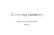 Allocating Spending Afternoon Session Part I. Topics Allocating Spending to Children –Direct methods: Per Capita and USDA –Indirect methods: Engel and.