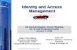 General Motors Corporation 2008 Identity and Access Management Stuart McCubbrey Director, Information Technology Audit General Motors Corporation IIA Detroit.