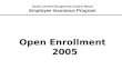 South Carolina Budget and Control Board Employee Insurance Program Open Enrollment 2005.