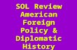 SOL Review American Foreign Policy & Diplomatic History.
