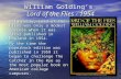 William Golding’s Lord of the Flies - 1954 Originally, Lord of the Flies was only a modest success when it was first published in England in 1954. Originally,