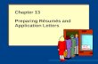 Chapter 13 Preparing Résumés and Application Letters.