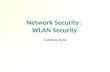 Network Security: WLAN Security Tuomas Aura. 2 Outline Wireless LAN technology Threats against WLANs Weak security mechanisms and WEP 802.1X, WPA, 802.11i,