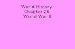 World History Chapter 26 World War II Section 3: The New Order & the Holocaust.