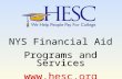 NYS Financial Aid Programs and Services  NYS Financial Aid Programs and Services .