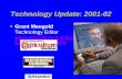 Technology Update: 2001-02 Grant Mangold Technology Editor  Successful Farming @gInnovator Online  Successful Farming.