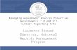 Managing Government Records Directive Requirements 2.2 and 2.5 Summary Reporting Data Laurence Brewer Director, National Records Management Program.