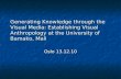 Generating Knowledge through the Visual Media: Establishing Visual Anthropology at the University of Bamako, Mali Oslo 13.12.10.