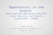 Opportunity in the Region Data and Deliberation Results Fair Housing and Equity Assessment (FHEA) James Carras Carras Community Investment, Inc. June 21,