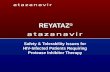 REYATAZ  Safety & Tolerability Issues for HIV ‑ Infected Patients Requiring Protease Inhibitor Therapy.