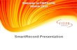SmartRecord Presentation Welcome to FISPALIVE Atlanta 2014.