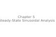 Chapter 5 Steady-State Sinusoidal Analysis. 5.1 Sinusoidal Currents and Voltages A sinusoidal voltage Peak value Phase angle( 相位 ) Angular frequency (