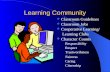 Learning Community Classroom Guidelines Classroom Jobs Cooperative Learning/ Learning Clubs Character Counts Responsibility Respect Trustworthiness Fairness.