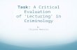 Task: A Critical Evaluation of ‘Lecturing’ in Criminology By Chijioke Nwalozie.