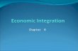 Chapter 8. Introduction Three scopes of economic integration Global: trade liberalization by GATT and WTO Regional: preferential treatment of member countries.