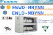 Air conditioning – Refreshes your life EWW(L)D120-540MBYN Applied Systems Sales1 EWWD-MBYNN EWLD-MBYNN Water-cooled Condenserless.