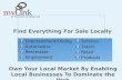 Find Everything For Sale Locally Own Your Local Market By Enabling Local Businesses To Dominate the Web.