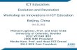 ICT Education: Evolution and Revolution Workshop on Innovations in ICT Education Beijing, China Oct. 22, 2012 Michael Lightner, Prof. and Chair ECEE University.