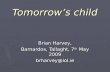 Tomorrow’s child Brian Harvey, Barnardos, Tallaght, 7 th May 2009 brharvey@iol.ie.