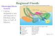 Mississippi River System Carries sediment to sea and deposits in Birdfoot delta lobe in Gulf of Mexico Regional Floods Figure 14.21.