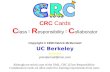 CRC Cards C lass  R esponsibility  C ollaborator Copyright © 1999 Patrick McDermott UC Berkeley Extension pmcdermott@msn.com Although not strictly part.