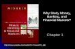Chapter 1 Why Study Money, Banking, and Financial Markets? .