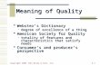 Copyright 2006 John Wiley & Sons, Inc.3-1 Meaning of Quality  Webster’s Dictionary  degree of excellence of a thing  American Society for Quality