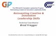 Reinventing Creative & Innovative Leadership Skills Technical Coordinator Brad Fregger.