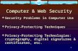 1 Computer & Web Security  Security Problems in Computer Use  Privacy-Protecting Techniques  Privacy-Protecting Technologies: cryptography, digital.