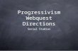 Progressivism Webquest Directions Social Studies.