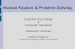 Human Factors & Problem Solving Cognitive Psychology 4 Computer Scientists interactive seminar Lenko Grigorov School of Computing, Queen's University.