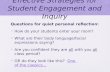 Effective Strategies for Student Engagement and Inquiry Questions for quiet personal reflection: How do your students enter your room? What are their body.