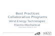Best Practices Collaborative Programs Wind Energy Technologies Electro-Mechanical Doug Lindsey, February 25, 2013.