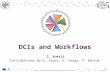 DCIs and Workflows C. Vuerli Contributions by G. Sipos, K. Varga, P. Kacsuk.