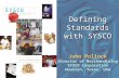 John Pollock Director of Merchandising SYSCO Corporation Houston, Texas, USA Defining Standards with SYSCO.
