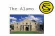 The Alamo. OC Bland, P. United States Policy Mexico/Texas Territory 1830s Factors Affecting US Policy  Manifest Destiny  Economic Potential  Slavery.
