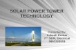 SOLAR POWER TOWER TECHNOLOGY Presented by: Lokesh Kumar 7 TH SEM, Electrical 0901223519.