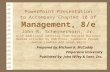 PowerPoint Presentation to Accompany Chapter 10 of Management, 8/e John R. Schermerhorn, Jr. with additional material from Harvard Business Review articles.