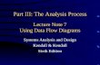 Lecture Note 7 Using Data Flow Diagrams Systems Analysis and Design Kendall & Kendall Sixth Edition Part III: The Analysis Process.