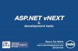 ASP.NET vNEXT & development tools Marco De Nittis marco.denittis@gmail.com @mdnmdn.