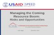 Managing the Coming Resource Boom: Risks and Opportunities December 2014 Tyler Biggs.