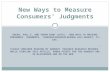 New Ways to Measure Consumers’ Judgments GREEN, PAUL E. AND YORAM WIND (1975), “NEW WAYS TO MEASURE CONSUMERS’ JUDGMENTS, “HARVARD BUSINESS REVIEW, JULY-AUGUST,