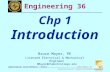 BMayer@ChabotCollege.edu ENGR-36_Lec-01_Introduction.ppt 1 Bruce Mayer, PE Engineering-36: Vector Mechanics - Statics Bruce Mayer, PE Licensed Electrical.