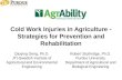 Cold Work Injuries in Agriculture - Strategies for Prevention and Rehabilitation.