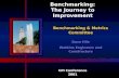Benchmarking: The Journey to Improvement Dave Hile Watkins Engineers and Constructors Dave Hile Watkins Engineers and Constructors Benchmarking & Metrics.
